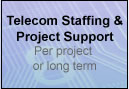 Telecom Staffing and Project Support